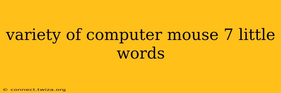 variety of computer mouse 7 little words