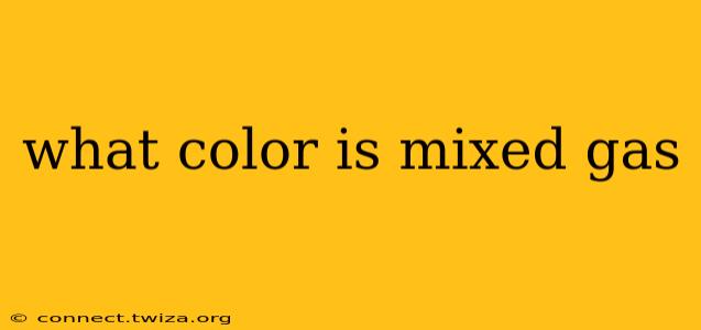 what color is mixed gas