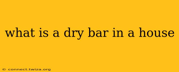 what is a dry bar in a house
