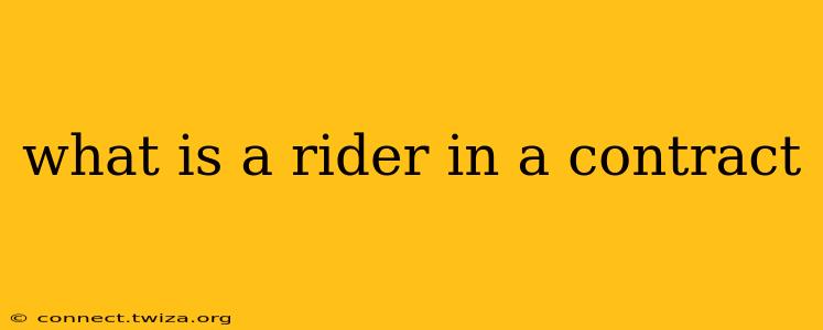 what is a rider in a contract