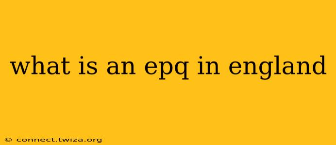 what is an epq in england