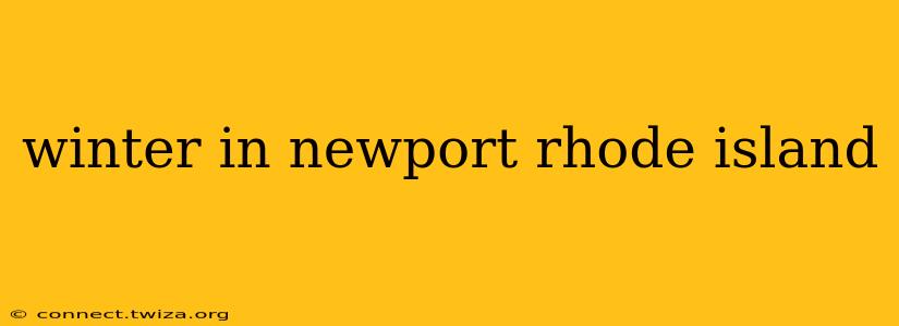 winter in newport rhode island