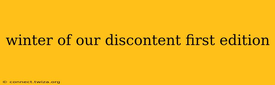 winter of our discontent first edition