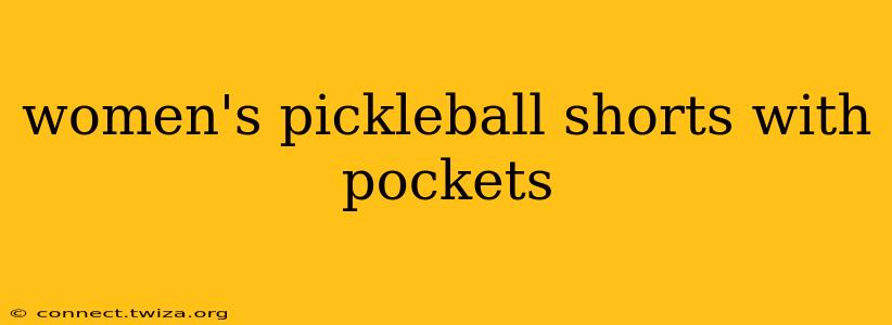 women's pickleball shorts with pockets